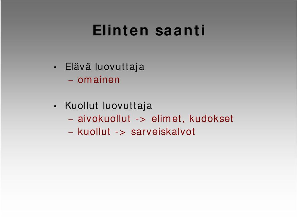 luovuttaja aivokuollut ->
