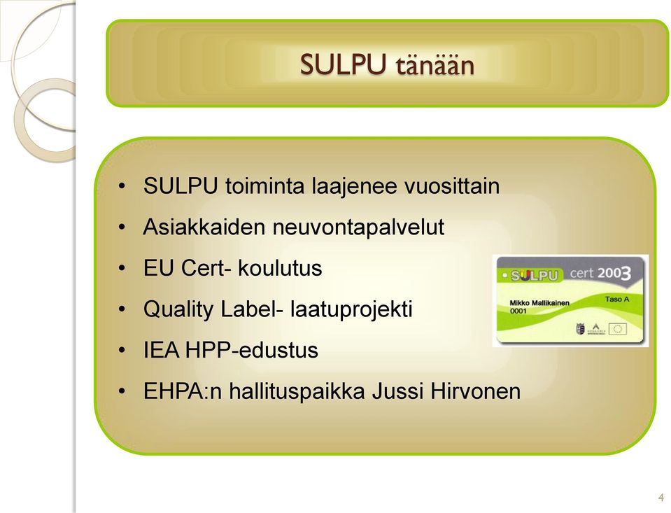 Cert- koulutus Quality Label- laatuprojekti