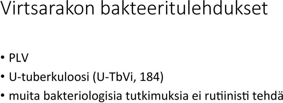 tuberkuloosi (U- TbVi, 184)