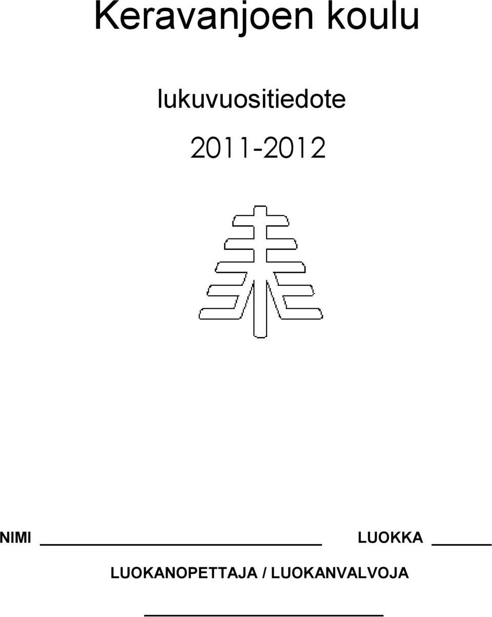 2011-2012 NIMI LUOKKA