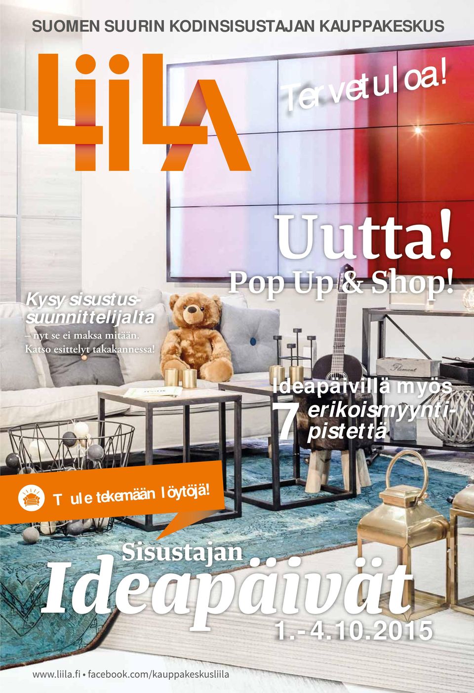 Katso esittelyt takakannessa! Uutta! Pop Up & Shop!