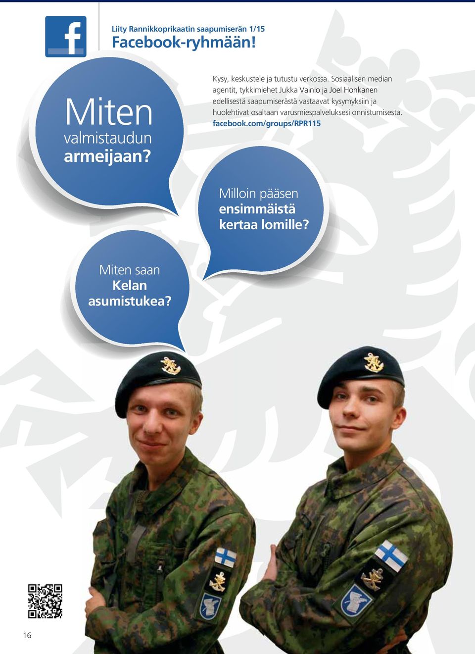 Sosiaalisen median agentit, tykkimiehet Jukka Vainio ja Joel Honkanen edellisestä saapumiserästä