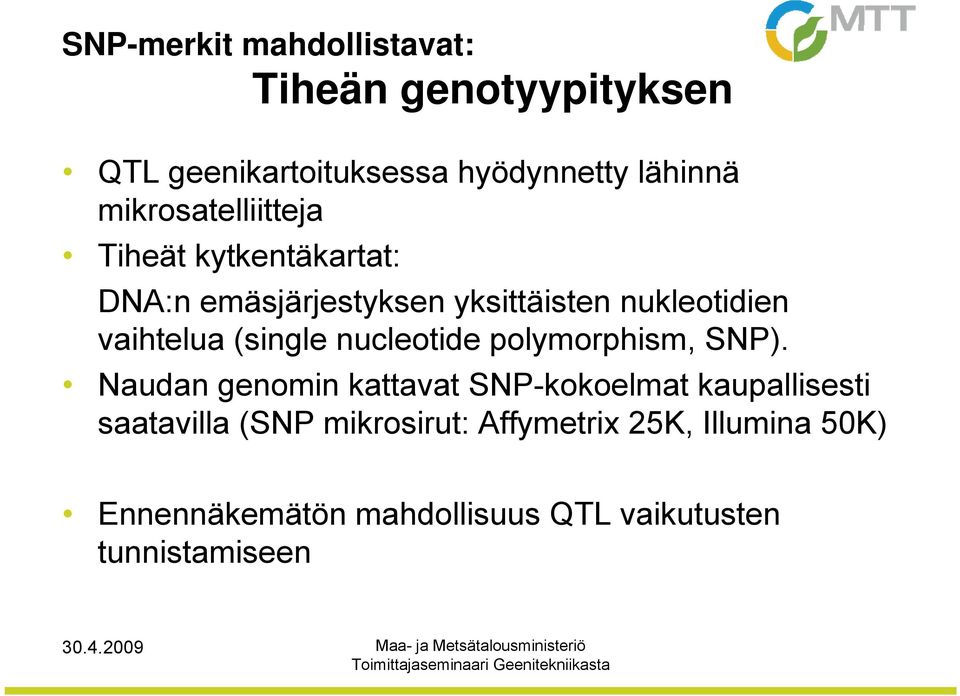 (single nucleotide polymorphism, SNP).