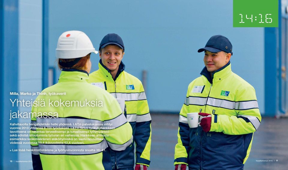 L&T:n Sirius-työkykyhankkeen tavoitteena on rakentaa terveellisempi ja turvallisempi työympäristö sekä edistää sitoutumista työuran eri