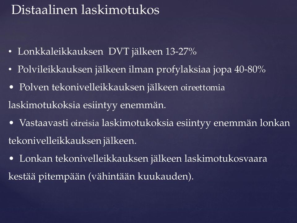 esiintyy enemmän.