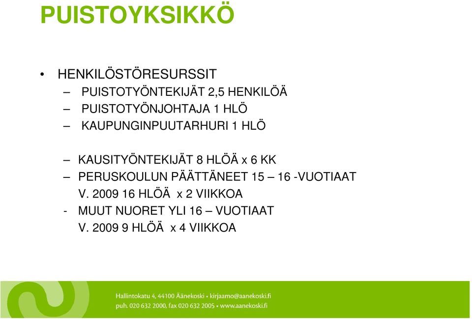 8 HLÖÄ x 6 KK PERUSKOULUN PÄÄTTÄNEET 15 16 -VUOTIAAT V.