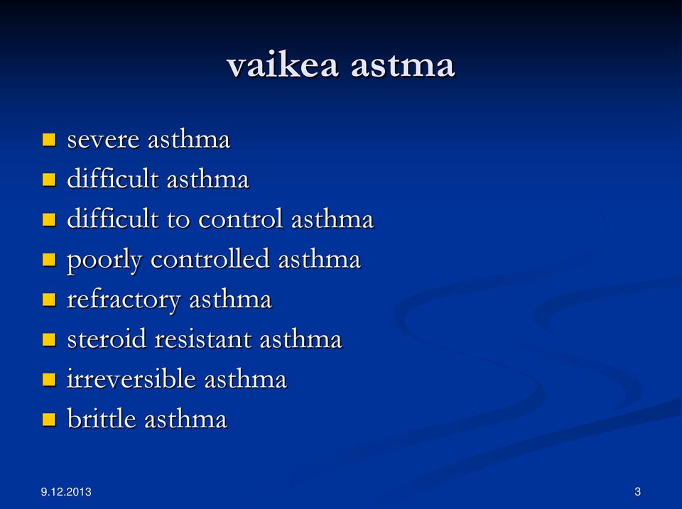 asthma refractory asthma steroid resistant