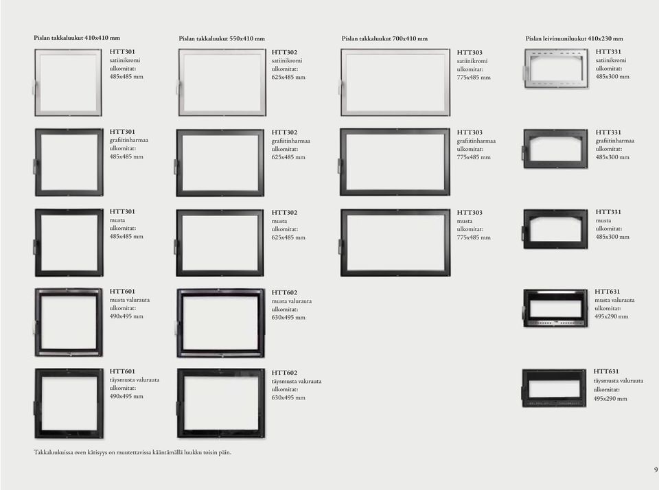 HTT301 musta 485x485 HTT302 musta 625x485 HTT303 musta 775x485 HTT331 musta 485x300 HTT601 musta valurauta 490x495 HTT602 musta valurauta 630x495 HTT631 musta valurauta 495x290