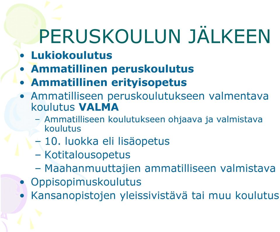 ohjaava ja valmistava koulutus 10.