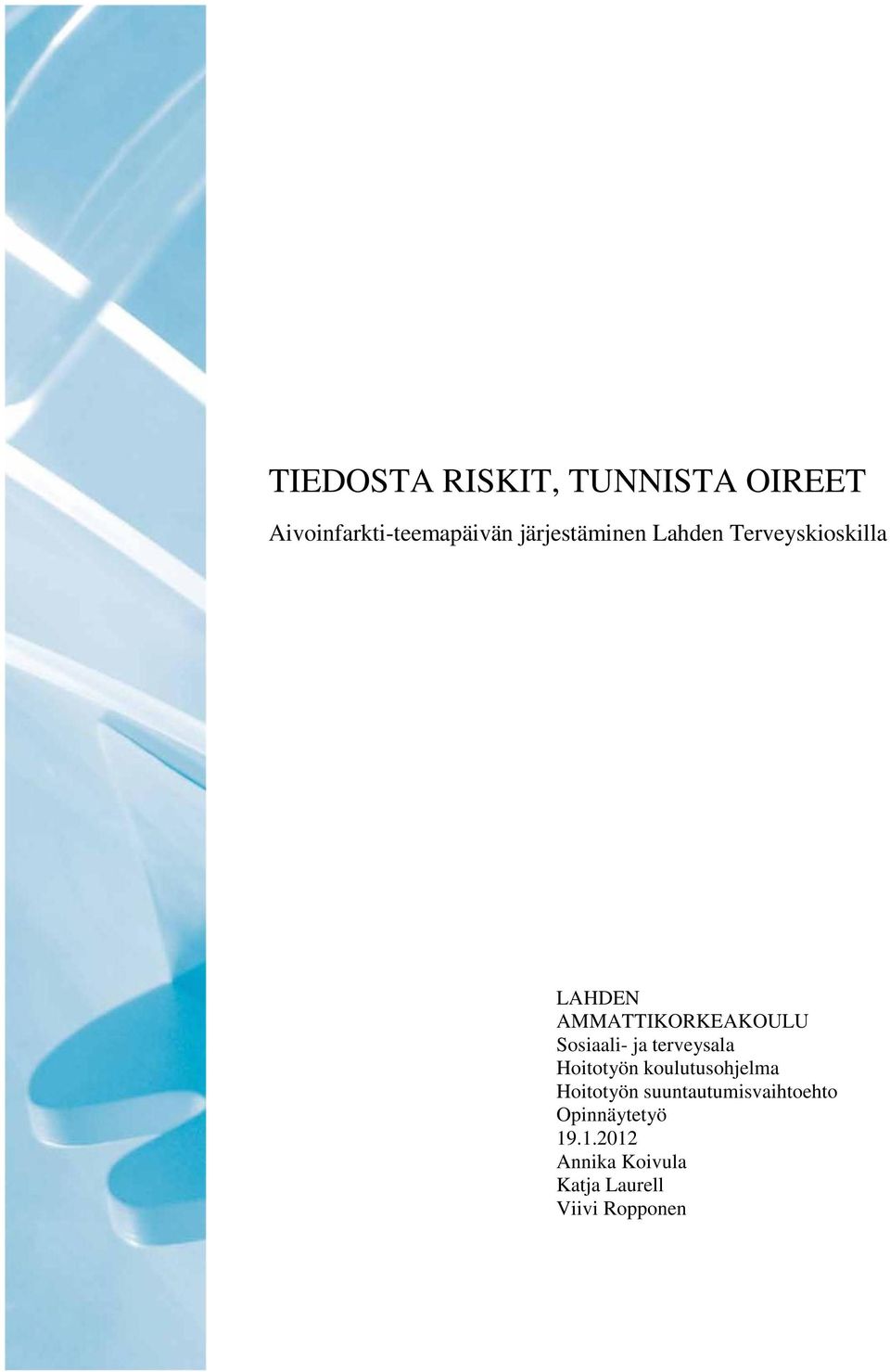 Sosiaali- ja terveysala Hoitotyön koulutusohjelma Hoitotyön