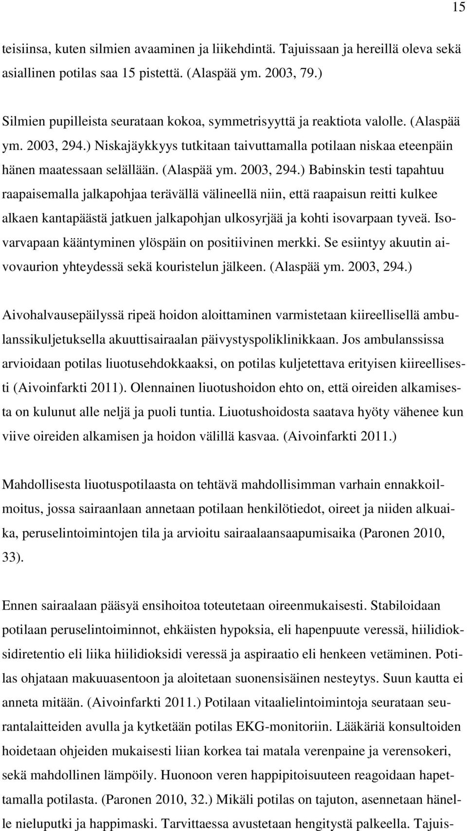 (Alaspää ym. 2003, 294.