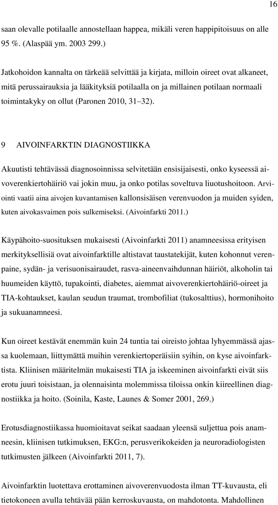 2010, 31 32).