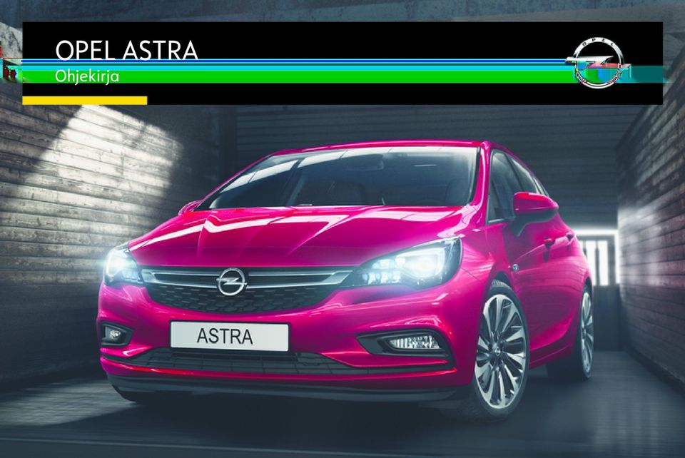 OPEL ASTRA Ohjekirja - PDF Free Download