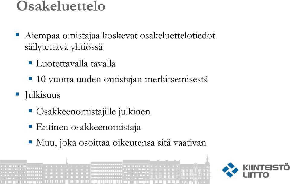 omistajan merkitsemisestä Julkisuus Osakkeenomistajille