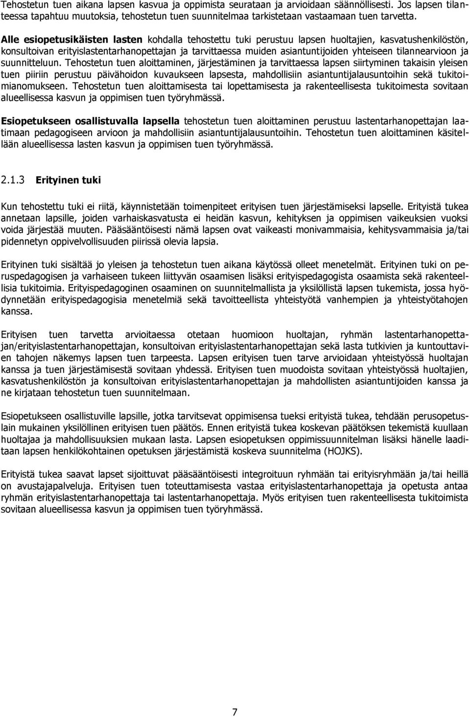 tilannearvioon ja suunnitteluun.