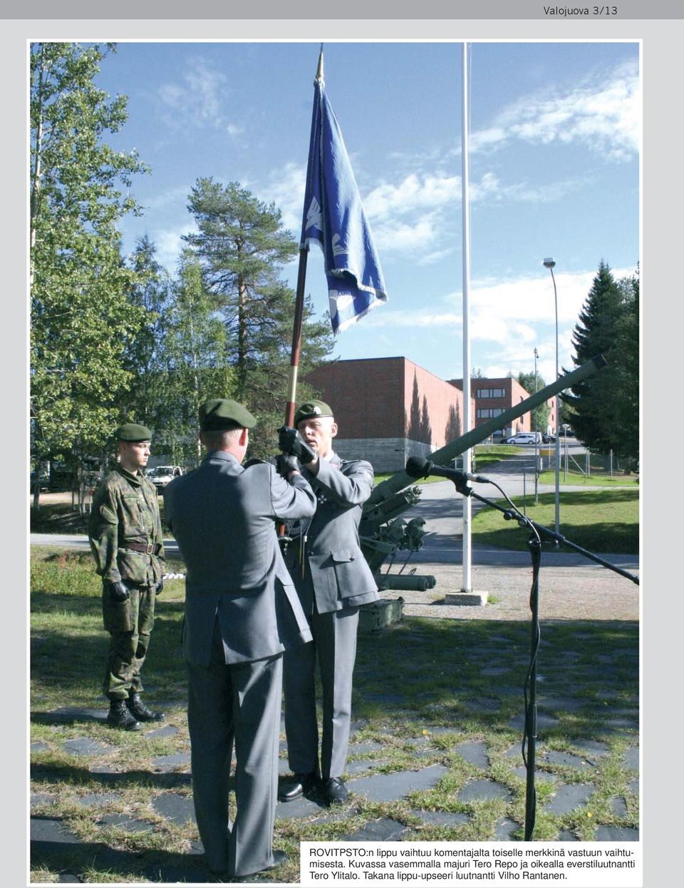 Kuvassa vasemmalla majuri Tero Repo ja oikealla