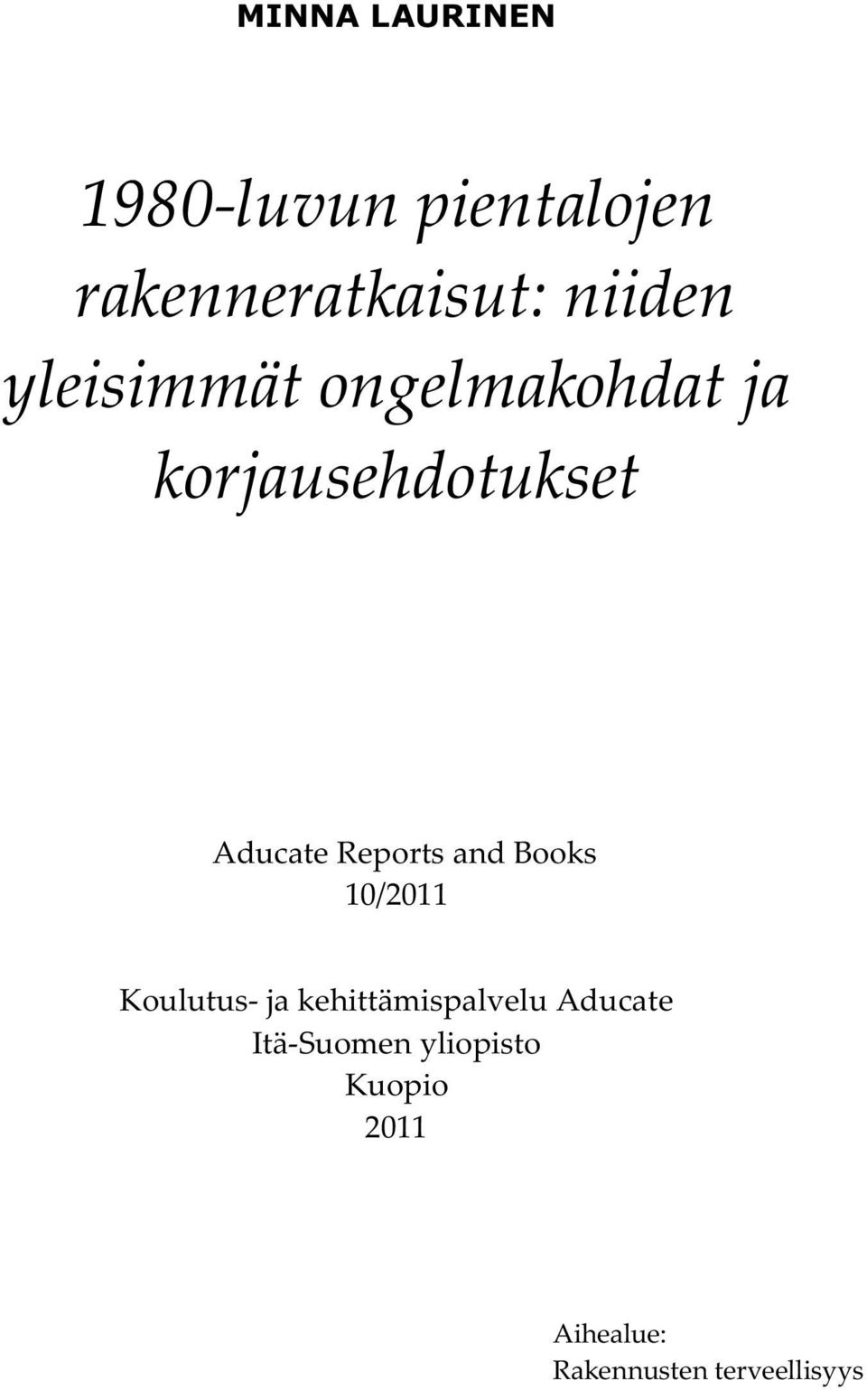 and Books 10/2011 Koulutus- ja kehittämispalvelu Aducate