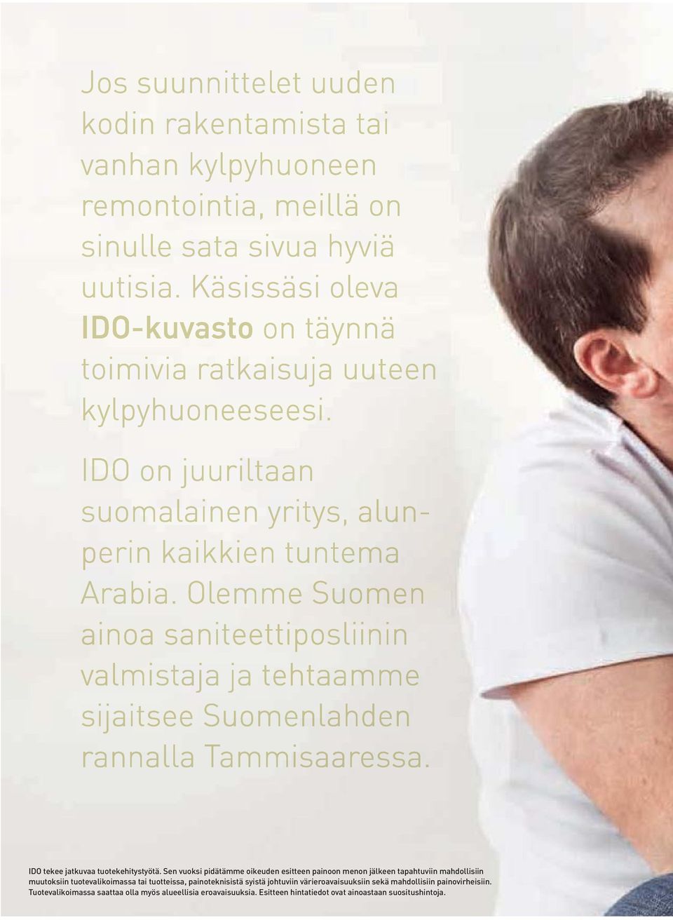 muutoksiin tuotevalikoimassa tai tuotteissa, painoteknisistä syistä johtuviin