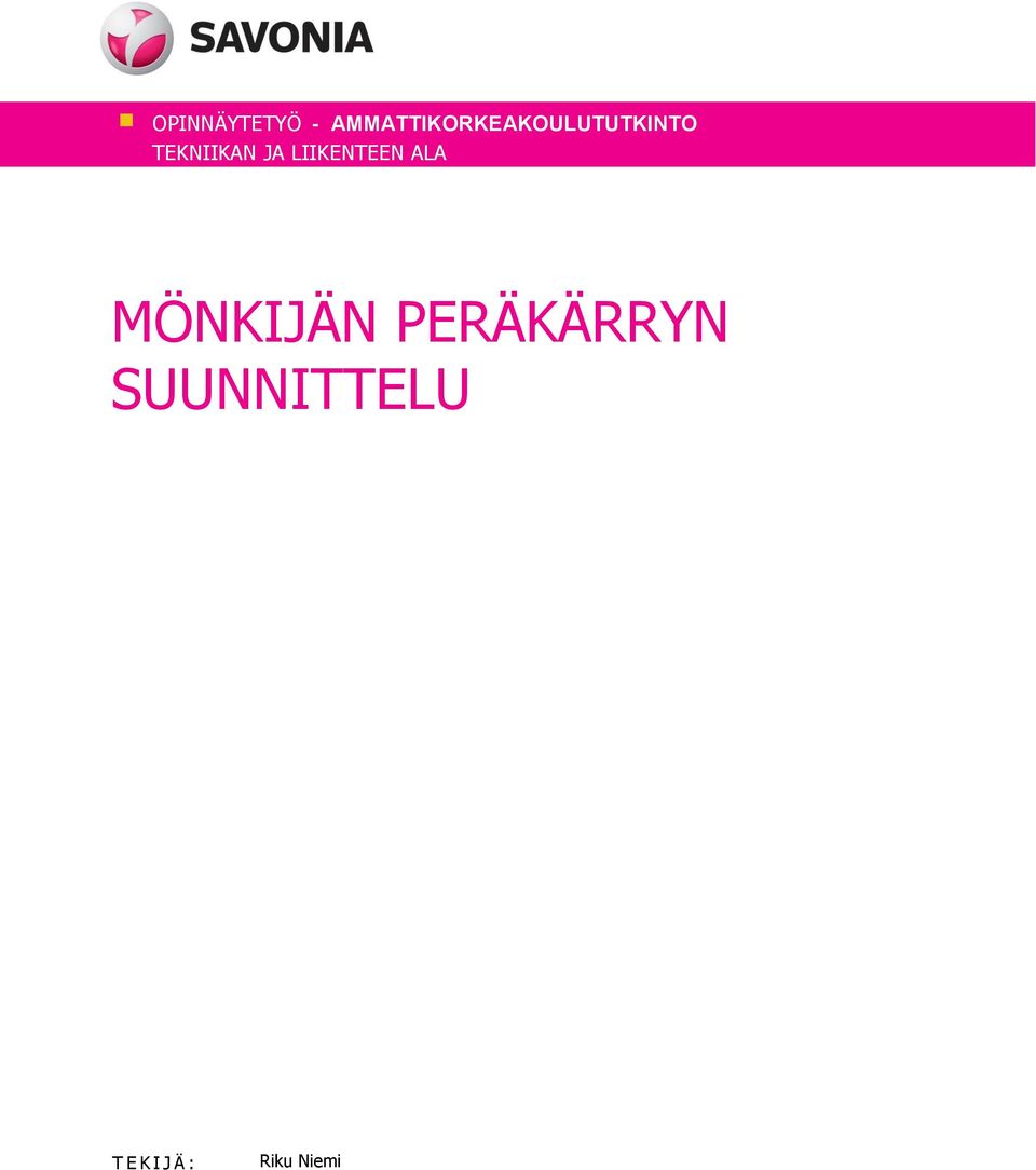TEKNIIKAN JA LIIKENTEEN ALA