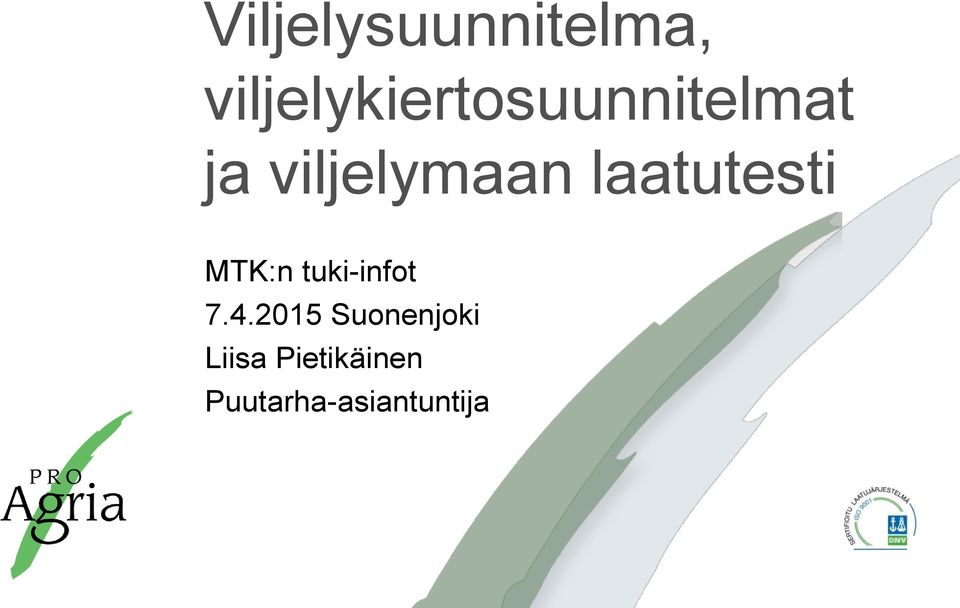 viljelymaan laatutesti MTK:n