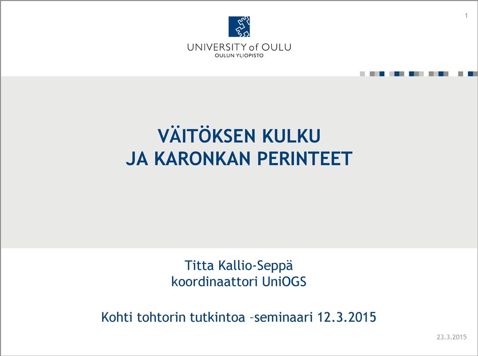 VÄITÖKSEN KULKU JA KARONKAN PERINTEET - PDF Free Download