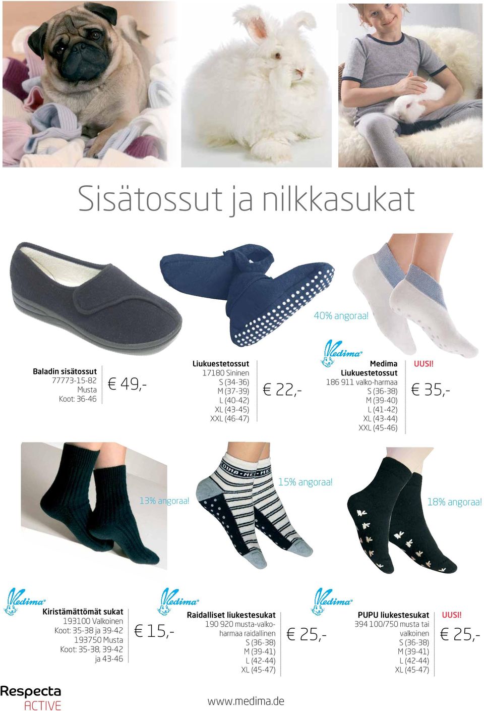 186 911 valko-harmaa S (36-38) M (39-40) L (41-42) XL (43-44) XXL (45-46) UUSI! 35,- 15% angoraa! 13% angoraa! 18% angoraa!