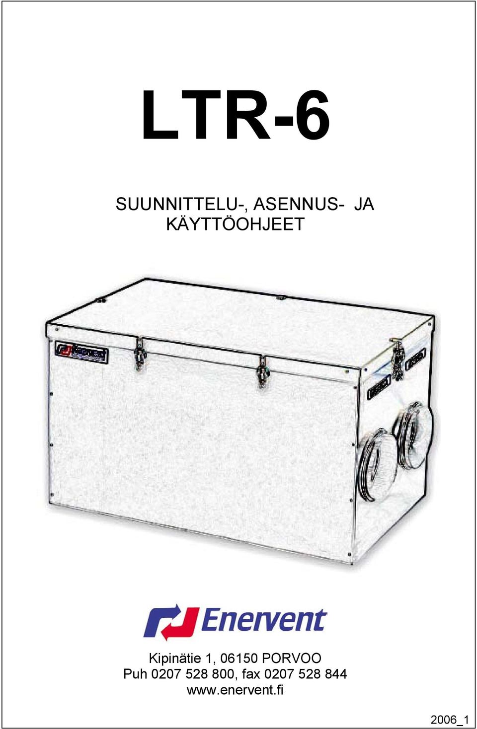 PORVOO Puh 0207 528 800, fax
