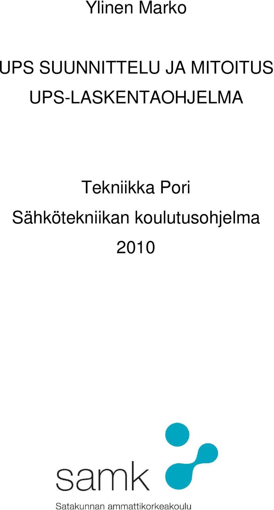 UPS-LASKENTAOHJELMA