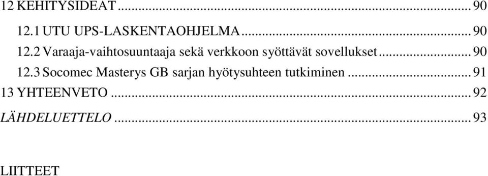2 Varaaja-vaihtosuuntaaja sekä verkkoon syöttävät