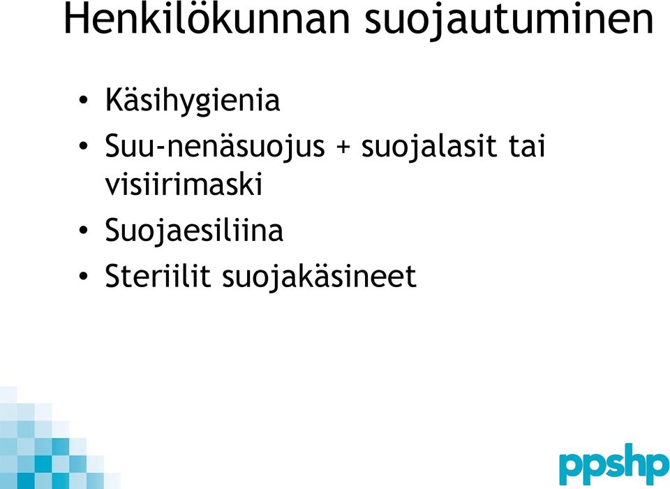 suojalasit tai visiirimaski