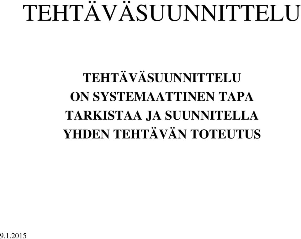 TARKISTAA JA