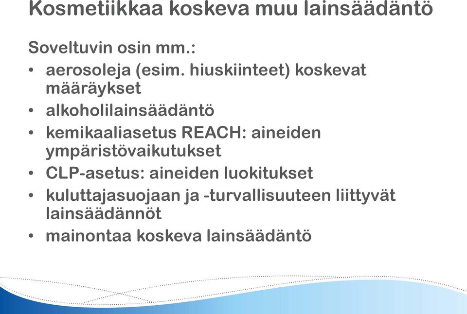 aineiden ympäristövaikutukset CLP-asetus: aineiden luokitukset