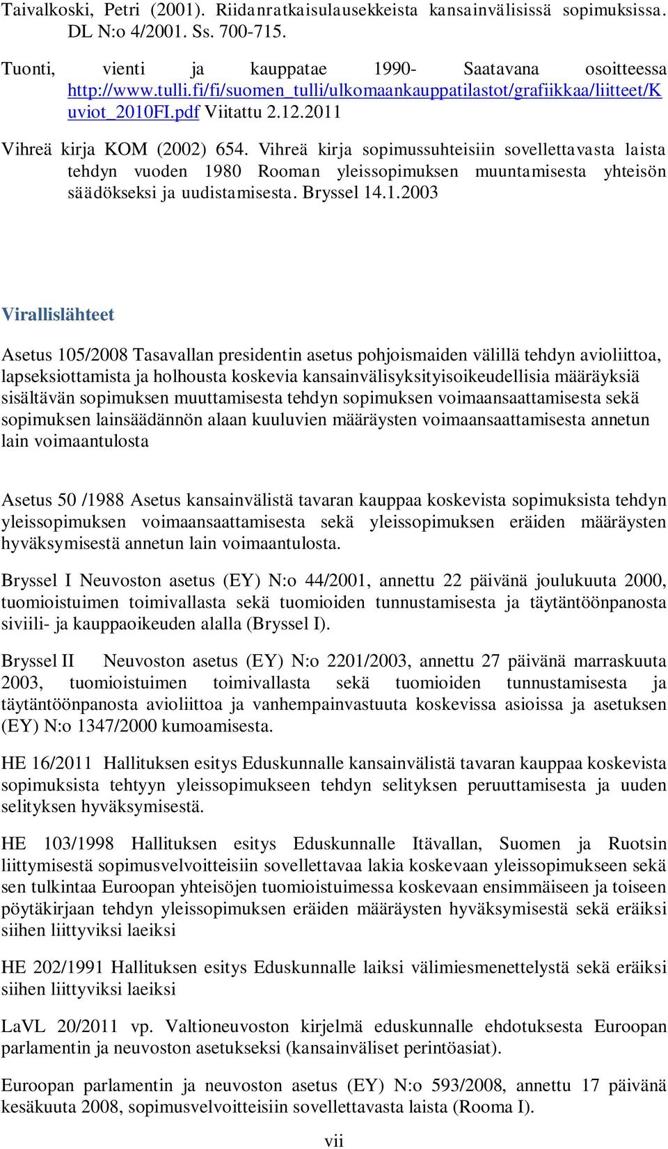 Vihreä kirja sopimussuhteisiin sovellettavasta laista tehdyn vuoden 19