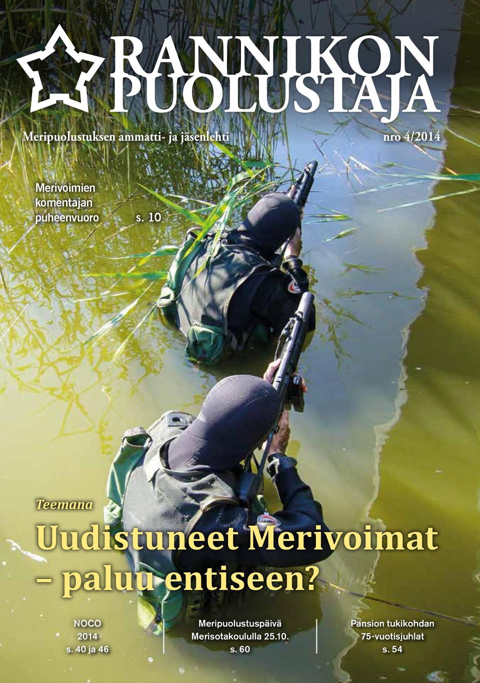 10 Teemana Uudistuneet Merivoimat paluu entiseen? NOCO 2014 s.