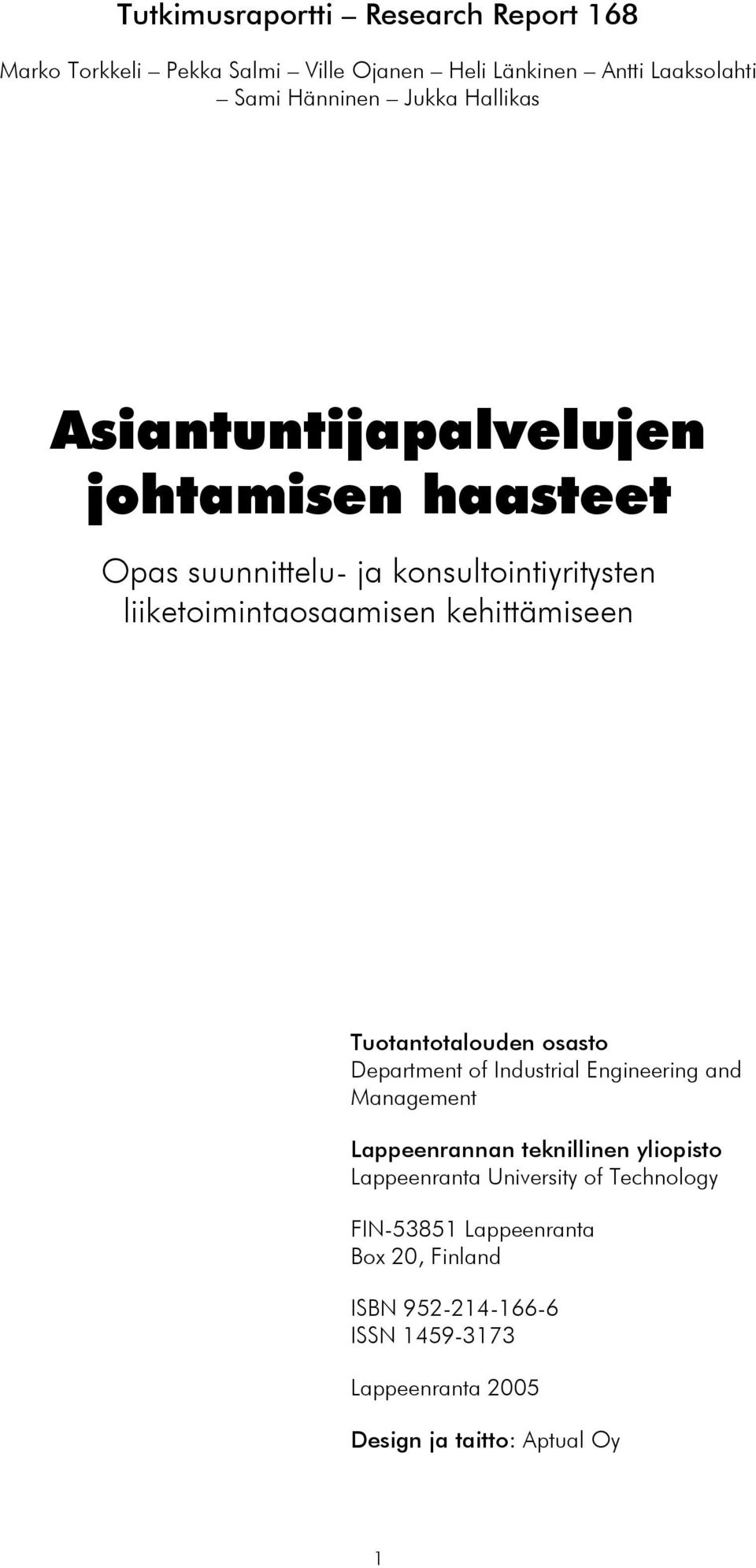 Tuotantotalouden osasto Department of Industrial Engineering and Management Lappeenrannan teknillinen yliopisto Lappeenranta