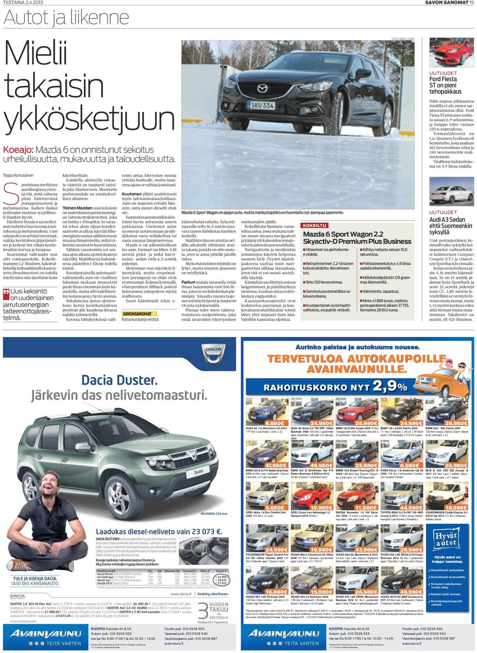 Edellinen Mazda 6 sai melkoisesti nuhteita liian kovasta jousituksesta ja meluisuudesta.