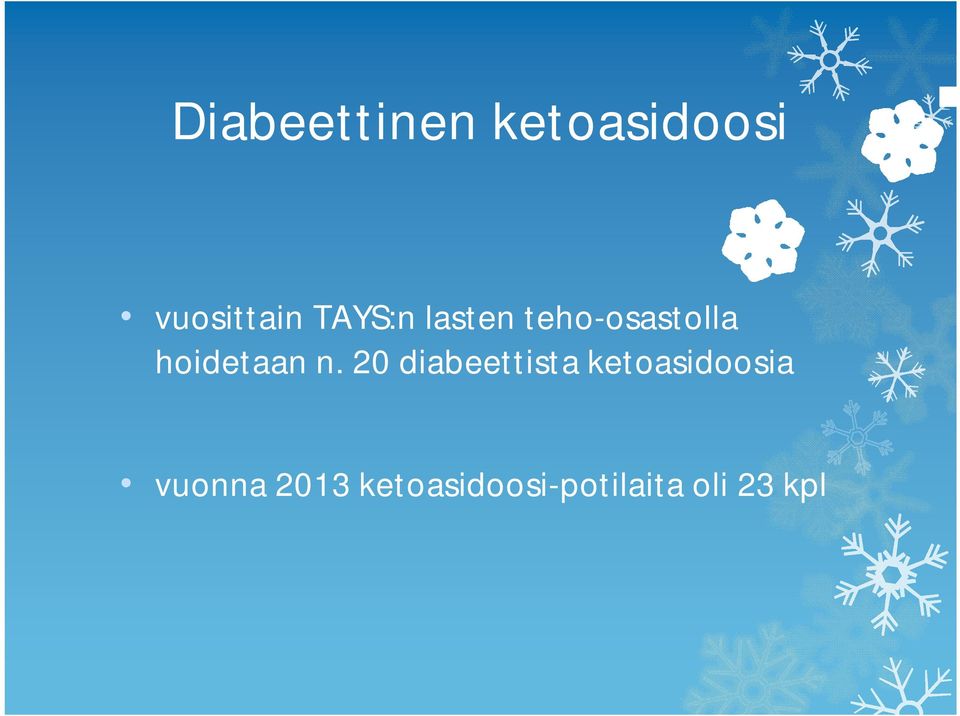 n. 20 diabeettista ketoasidoosia