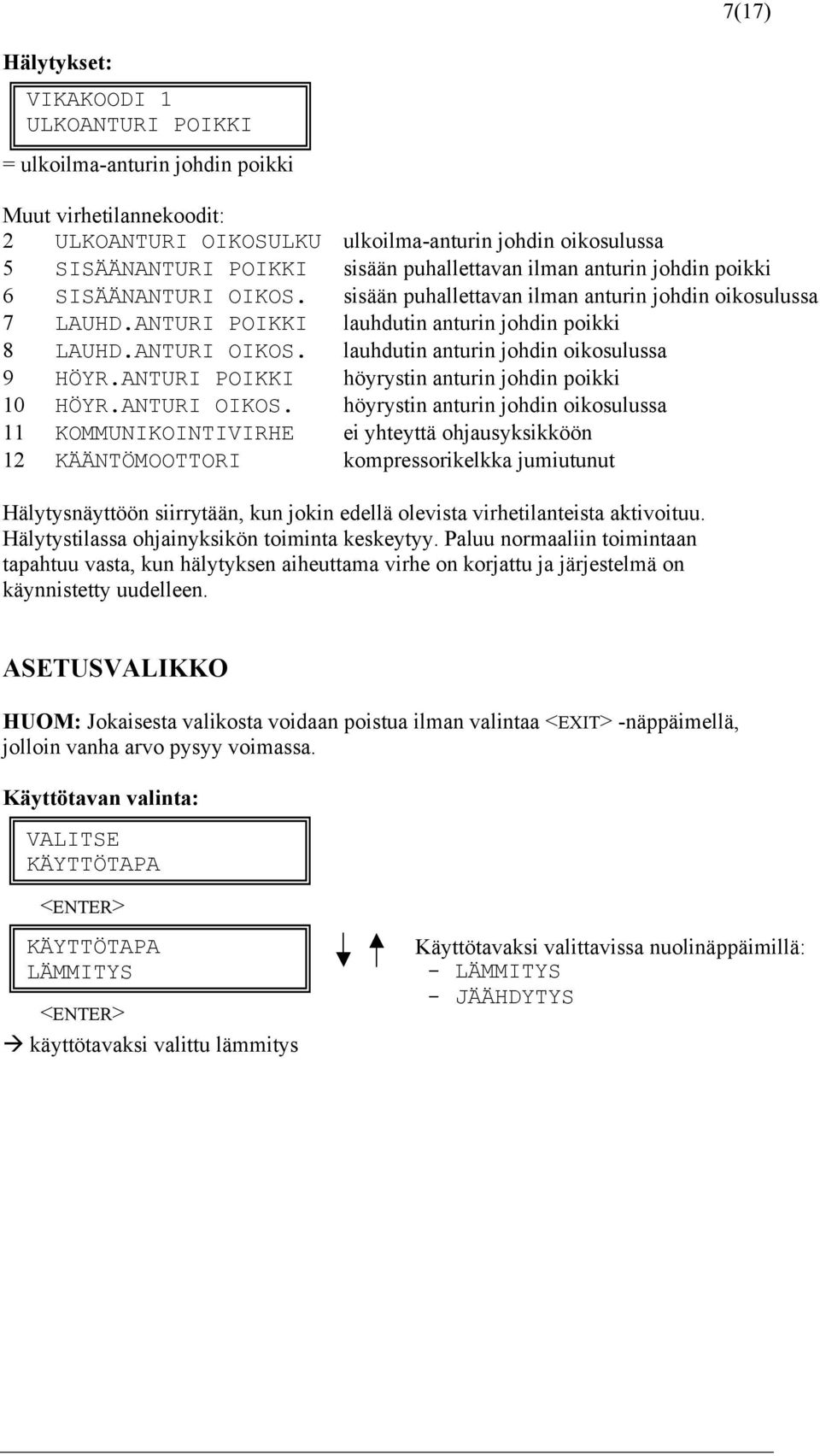 ANTURI POIKKI höyrystin anturin johdin poikki 10 HÖYR.ANTURI OIKOS.
