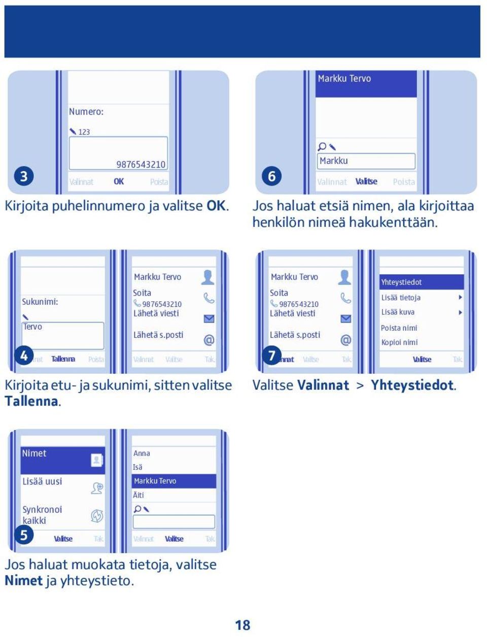 Sukunimi: Markku Tervo Soita 9876540 Lähetä viesti Markku Tervo Soita 9876540 Lähetä viesti Yhteystiedot Lisää tietoja Lisää kuva Tervo 4