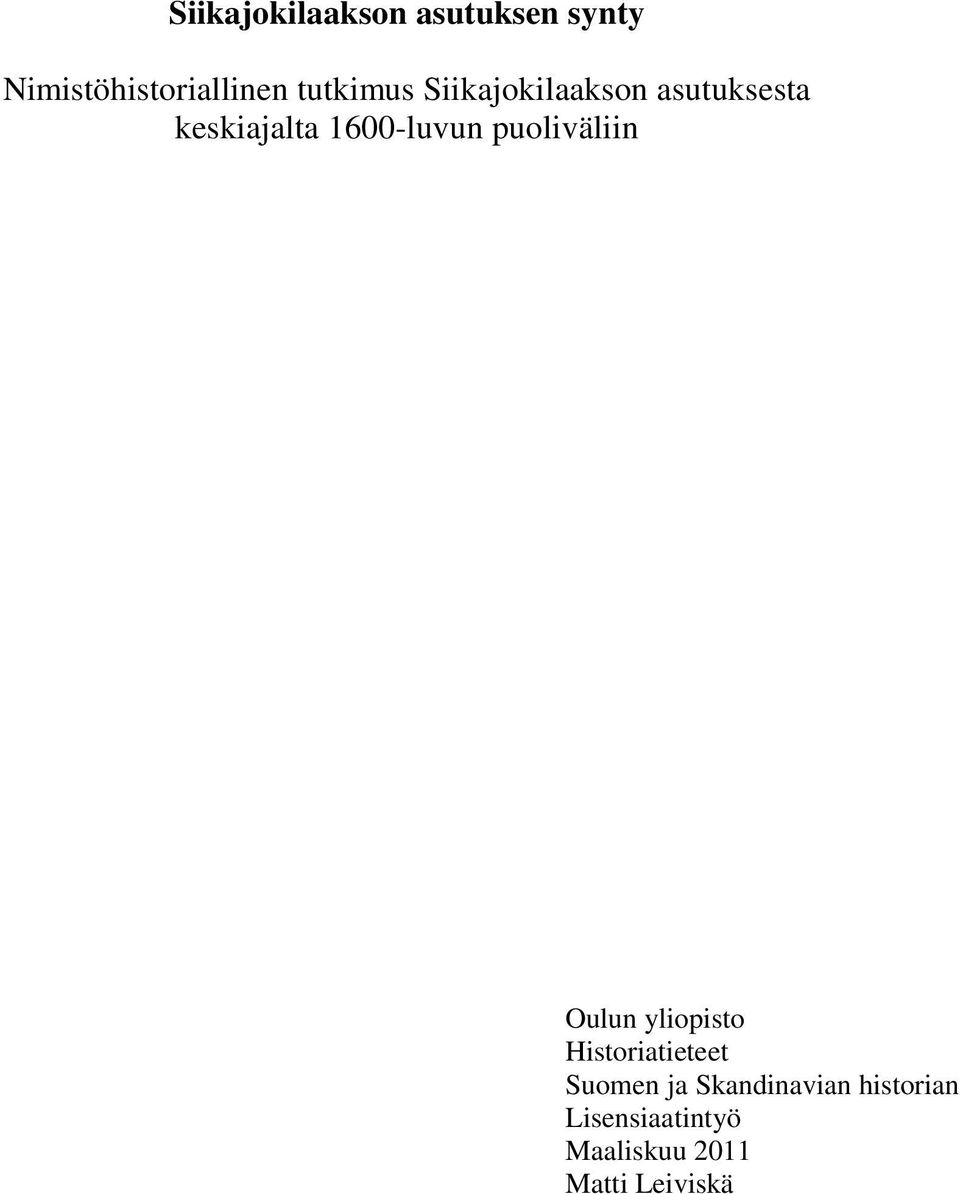 1600-luvun puoliväliin Oulun yliopisto Historiatieteet