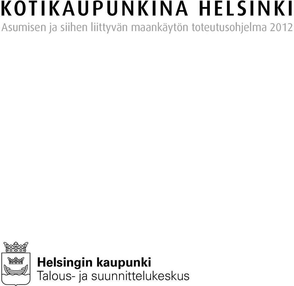 toteutusohjelma 2012 Helsingin