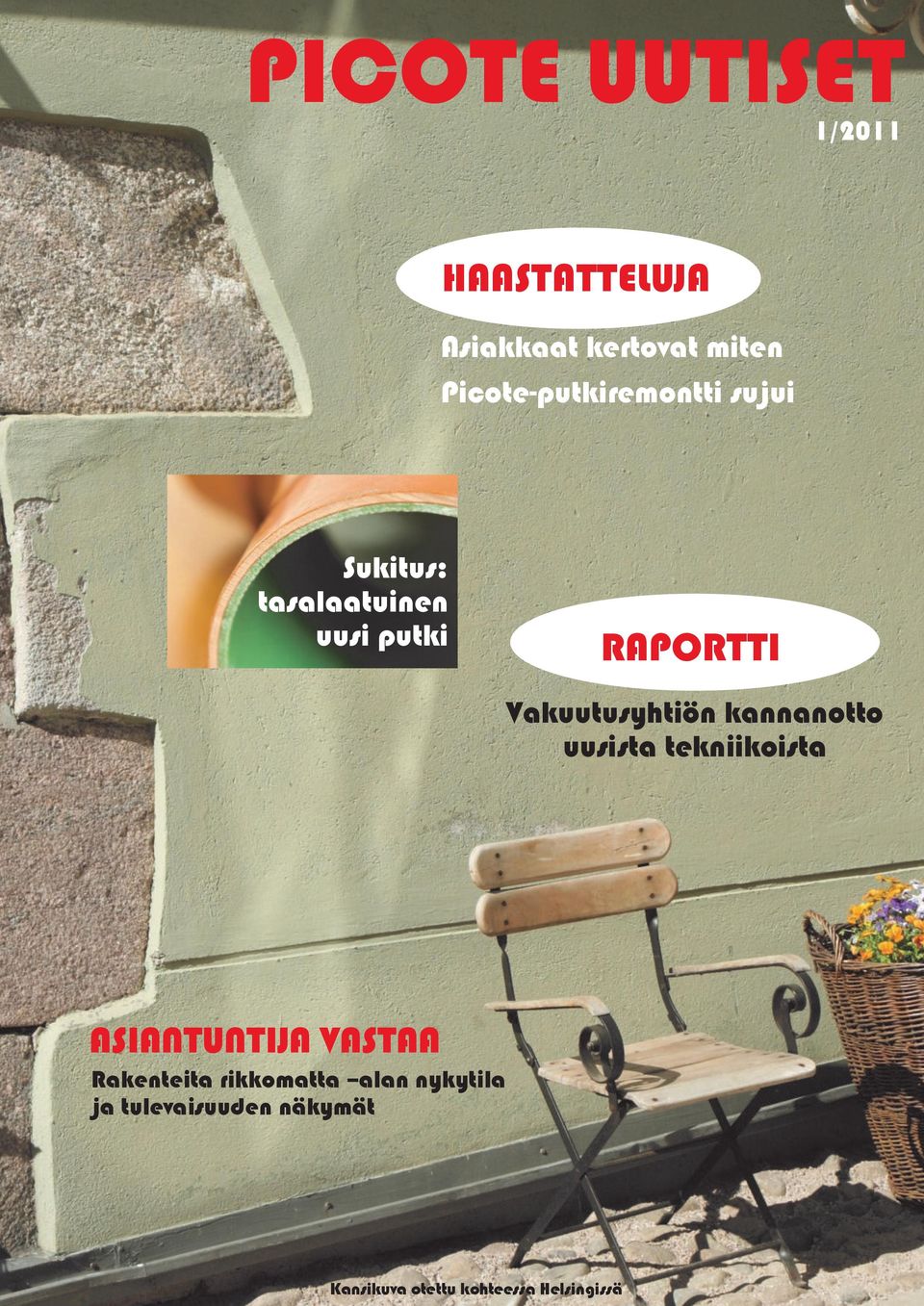 Vakuutusyhtiön kannanotto uusista tekniikoista ASIANTUNTIJA VASTAA