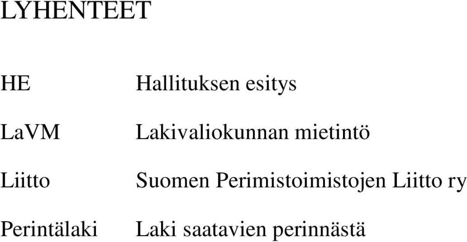 Lakivaliokunnan mietintö Suomen