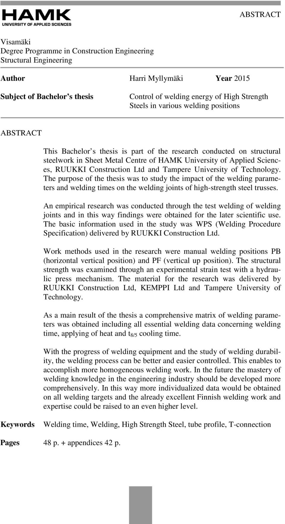 Construction Ltd and Tampere University of Technology.