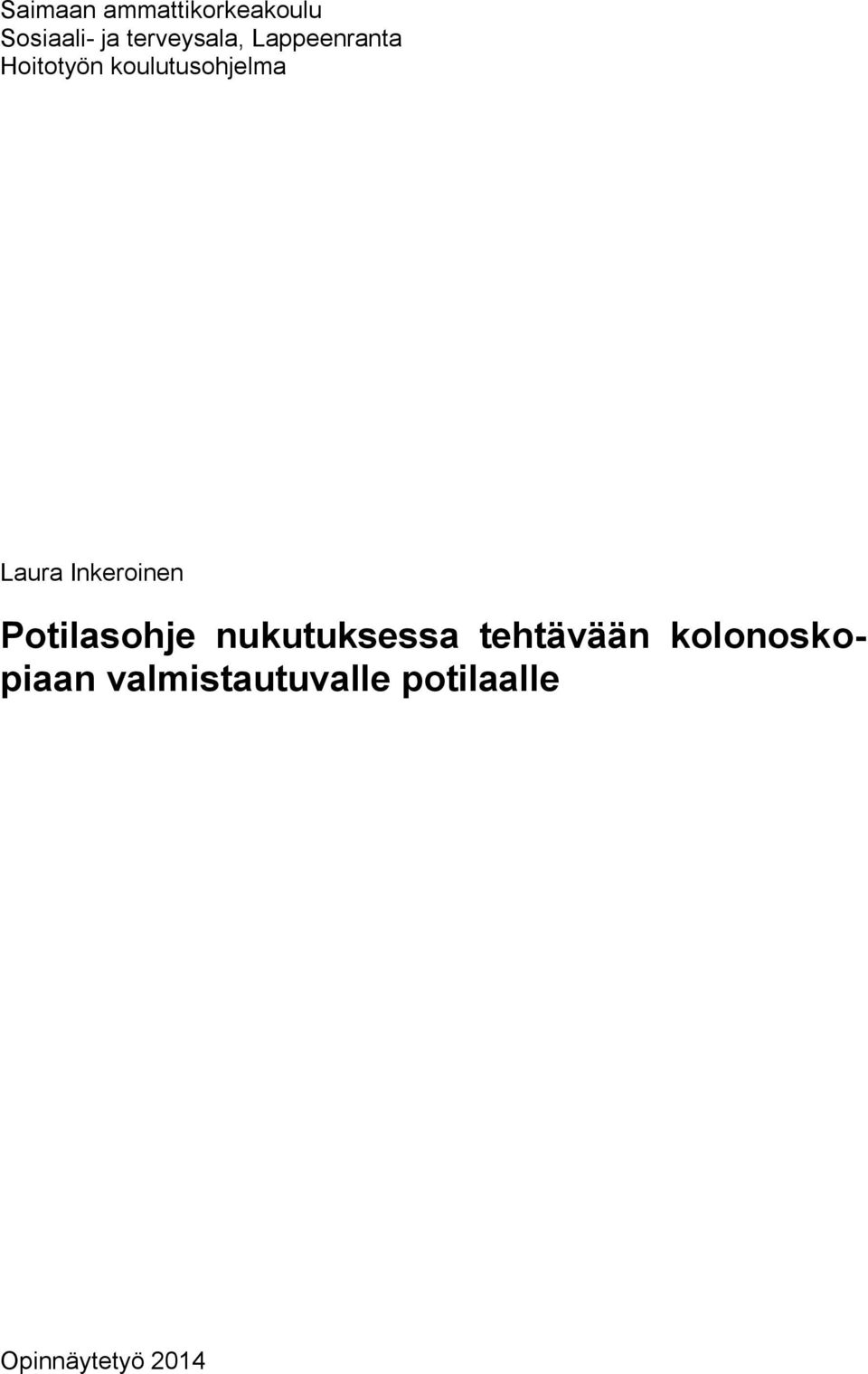 Laura Inkeroinen Potilasohje nukutuksessa