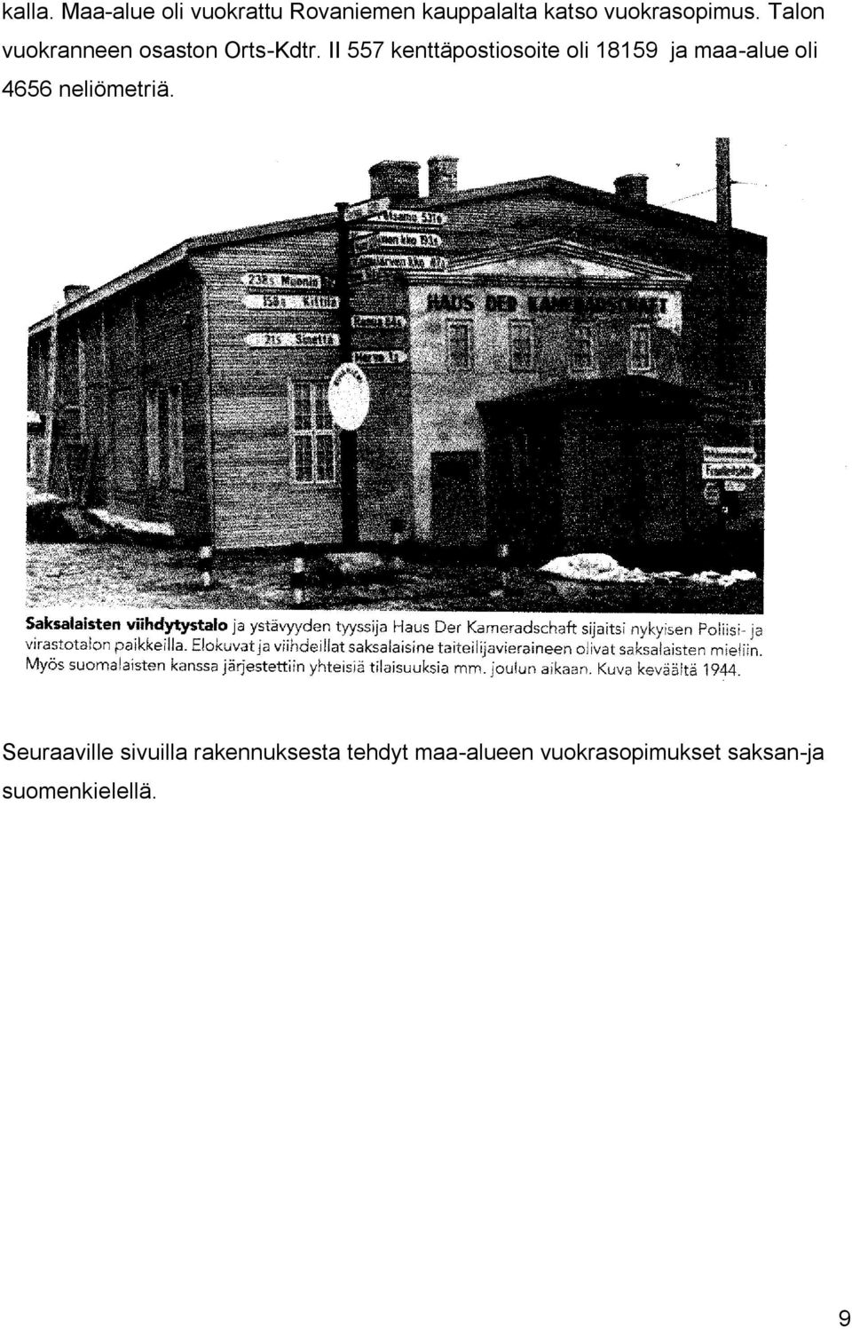 Talon vuokranneen osaston Orts-Kdtr.
