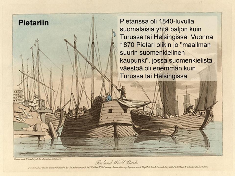 Vuonna 1870 Pietari olikin jo "maailman suurin suomenkielinen
