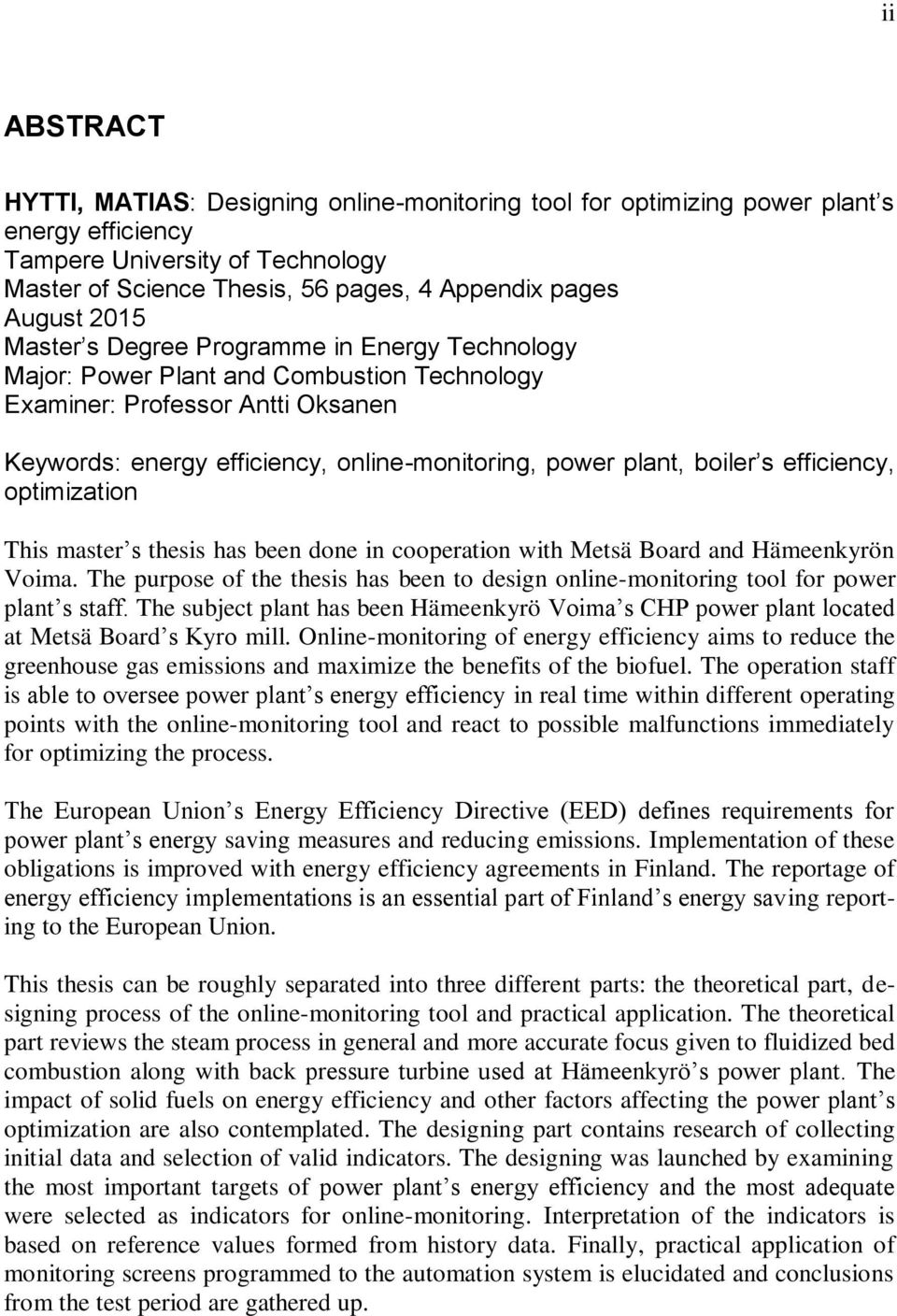 s efficiency, optimization This master s thesis has been done in cooperation with Metsä Board and Hämeenkyrön Voima.