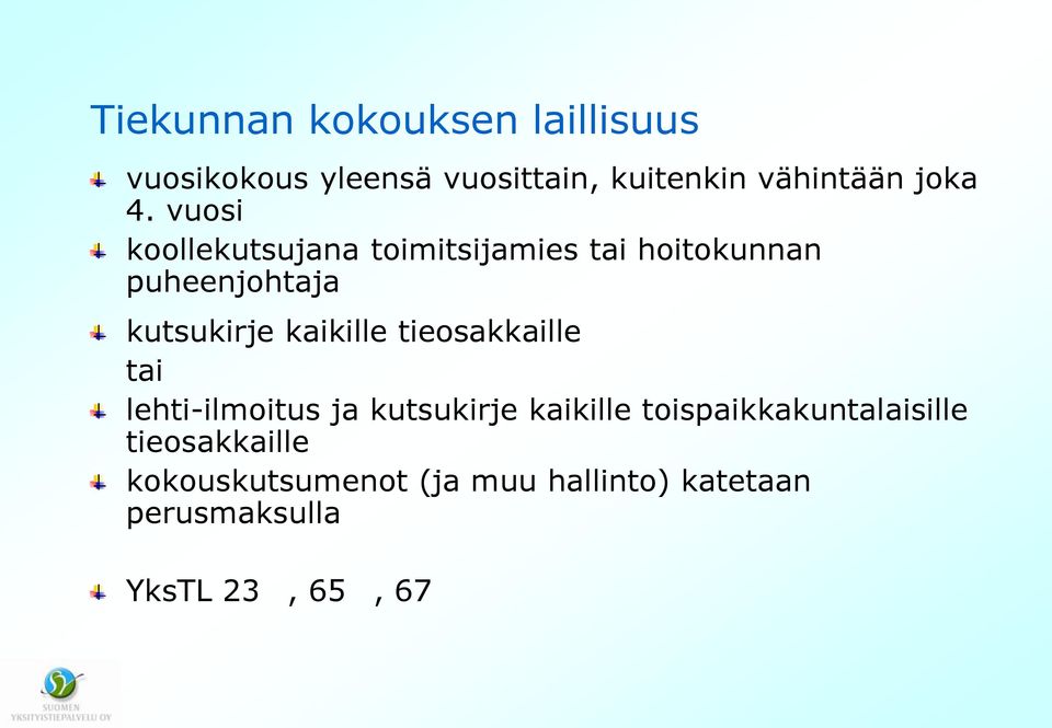 vuosi koollekutsujana toimitsijamies tai hoitokunnan puheenjohtaja kutsukirje kaikille