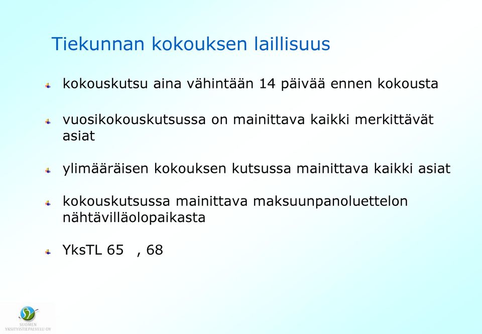 asiat ylimääräisen kokouksen kutsussa mainittava kaikki asiat